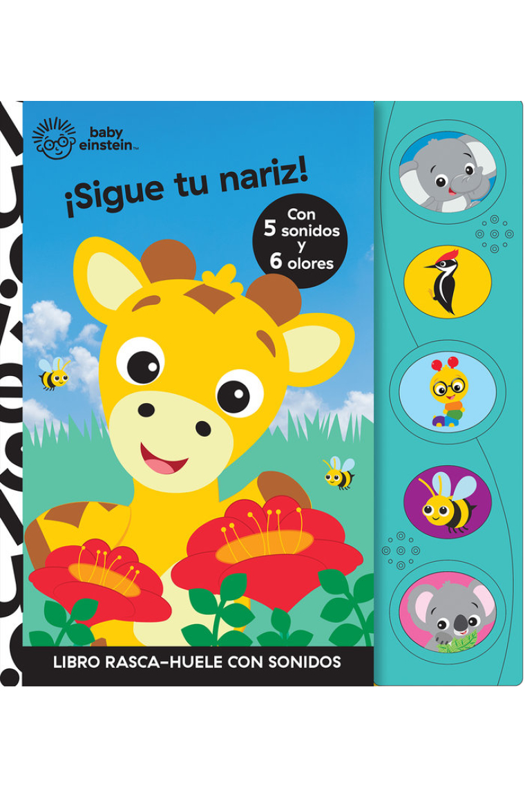 SIGUE TU NARIZ LIBRO RASCA Y HUELE CON SONIDOS BABY EINSTEIN