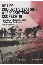 De les col·lectivitzacions a l’ecosistema cooperatiu. Història de l’Economia Social i Solidària a Sant Cugat del Vallès