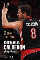 20 años entre dioses. José Manuel Calderón