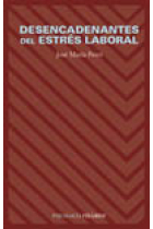 Desencadenantes del estrés laboral