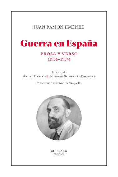 Guerra en España: Prosa y verso (1936-1954)