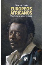 Europeos africanos. Una historia jamás contada