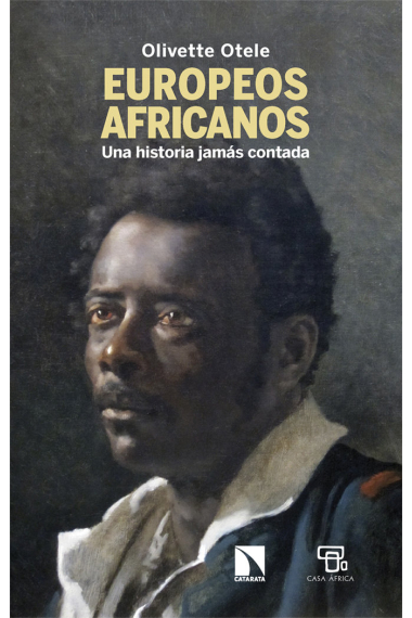 Europeos africanos. Una historia jamás contada