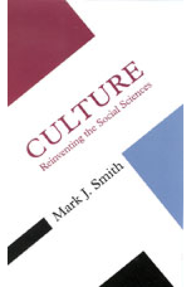 Culture (Reinventing the social sciences)