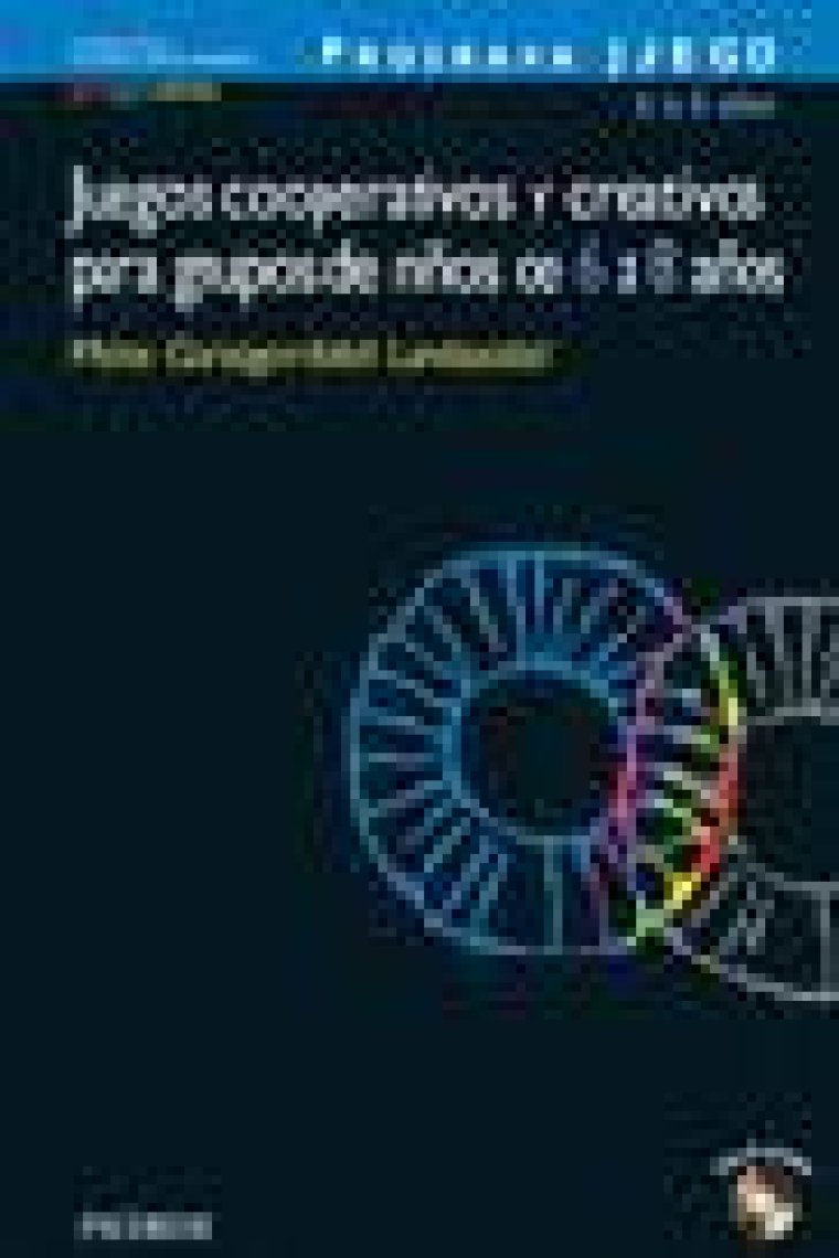 Juegos cooperativos y creativos para grupos de niños de 6 a 8 años. Programa juego