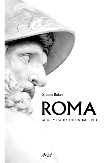 Roma: auge y caída de un imperio