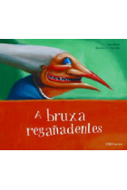 A bruxa regañadentes (Gallec)