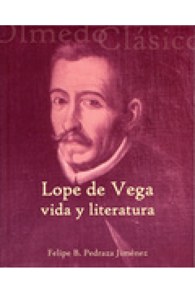 Lope de Vega: vida y literatura