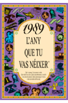 1989. L'any que tu vas nèixer