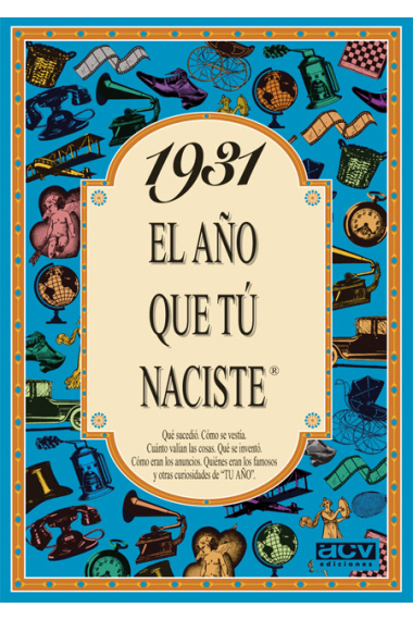 1931. El año que tú naciste