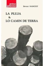 La pluja - Lo camin de tèrra