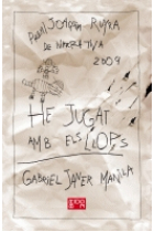 He jugat amb els llops (Premi Joaquim Ruyra 2009)