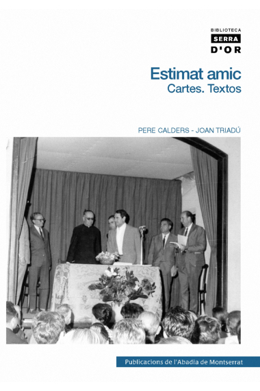 Estimat amic : cartes : textos