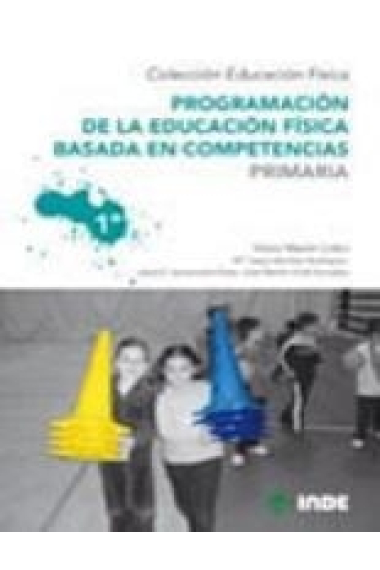 Programación de la Educación Fisica basada en competencias Primaria 1ª