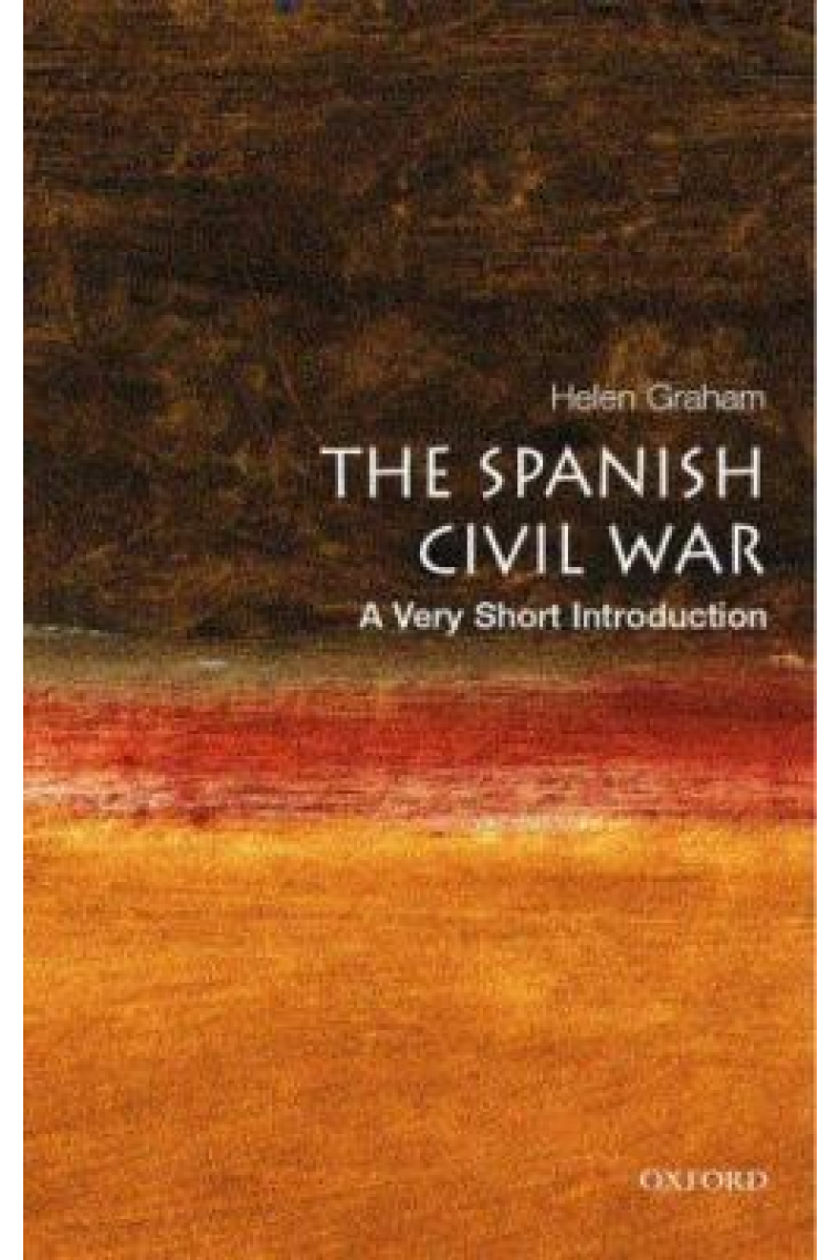 The Spanish Civil War. A very short introduction