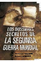 Los dossieres secretos de la Segunda Guerra Mundial