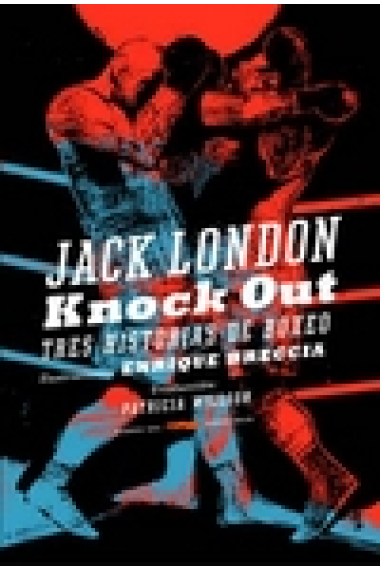 Knock Out. Tres historias de boxeo