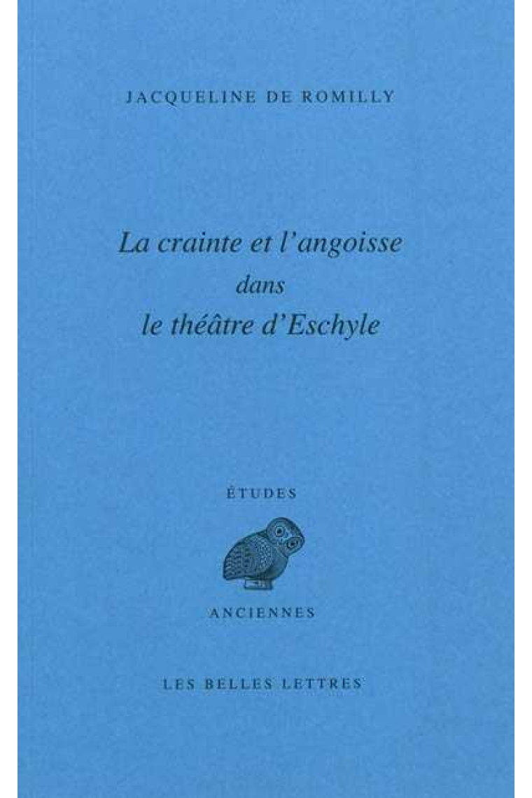 La crainte et l'angoisse dans le théâtre d'Eschyle