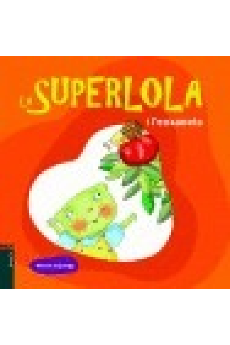 La Superlola i l'enxaneta