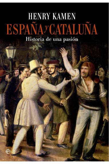 España y Cataluña. Historia de una pasión