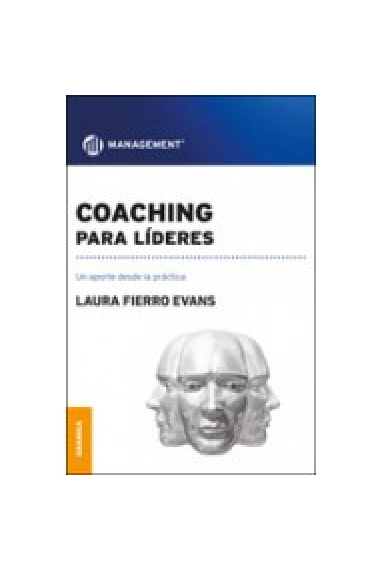 Coaching de líderes. Un aporte desde la práctica