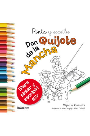 Pinta y escribe. Don Quijote de la Mancha