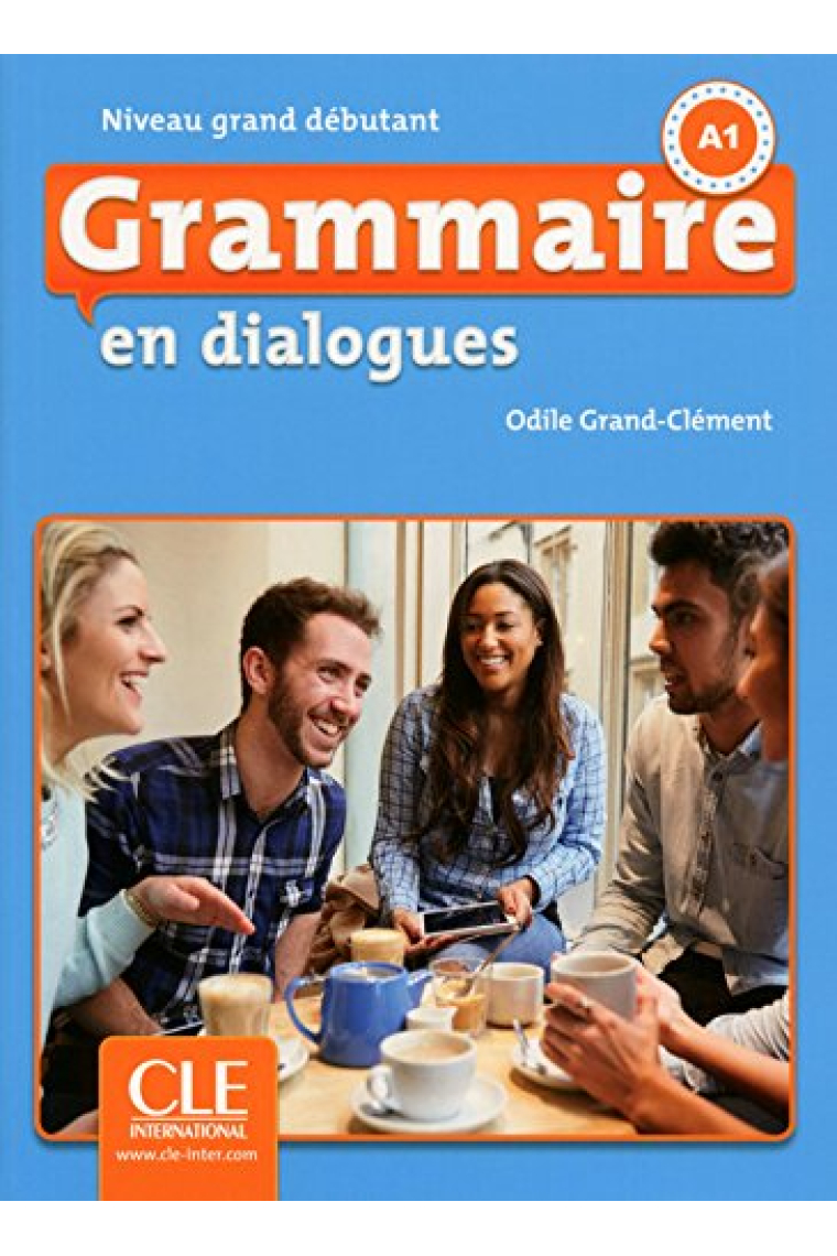 Grammaire en dialogues - Niveau grand débutant (A1) - Livre + CD - 2ème édition -