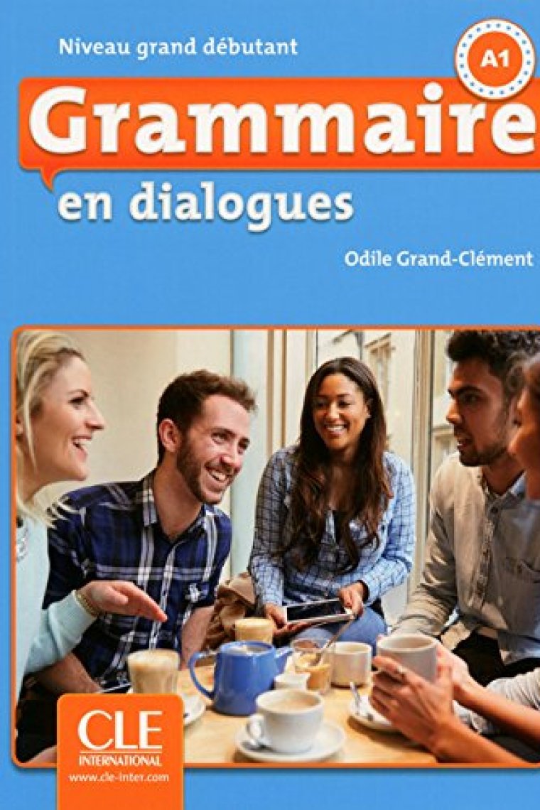 Grammaire en dialogues - Niveau grand débutant (A1) - Livre + CD - 2ème édition -