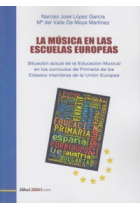 LA MÚSICA EN LAS ESCUELAS EUROPEAS. Situación actual de la Educación Musical en los currículos de Primaria de los Estados miembros de la Unión Europea