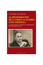 La degeneración de la URSS y la Guerra Civil española. La lucha contra el estalinismo y la regeneración del socialismo (1936-1944)