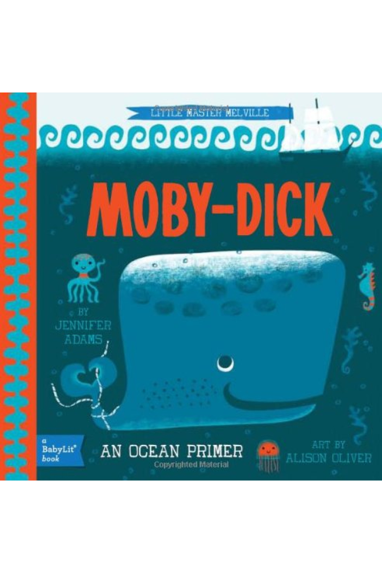 Little Master Melville: Moby-Dick: A Babylit Ocean Primer (Babylit Books)