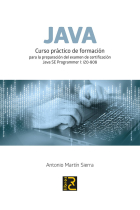 JAVA. Curso práctico de formación (en la preparación del examen de certificación Java Programmer I: IZO-808)