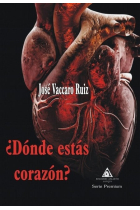 ¿Dónde estás corazón?