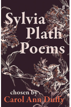 Sylvia Plath Poems Chosen By Carol Ann Duffy