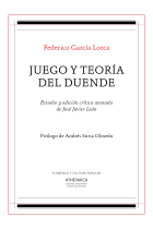 Juego y teoría del duende (Estudio y edición crítica anotada de José Javier León)