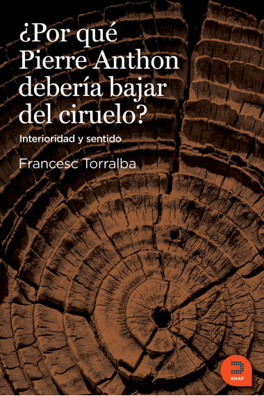 ¿Por qué Pierre Anthon debería bajar del ciruelo? Interioridad y sentido