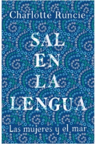 Sal en la lengua: las mujeres y el mar