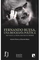 Fernando Buesa, una biografía política. No vale la pena matar ni morir