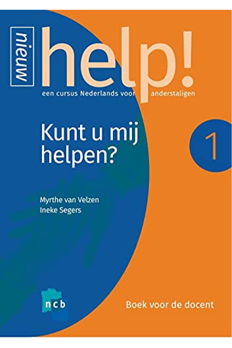 Help! 1 Kunt u mij helpen? Boek voor de docent + e-learning: Boek voor de docent (Help! Nederlands, 1)