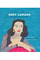 Hedy Lamar. Aventurera, inventora y actriz