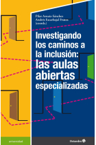 Investigando los caminos a la inclusión: las aulas abiertas especializadas