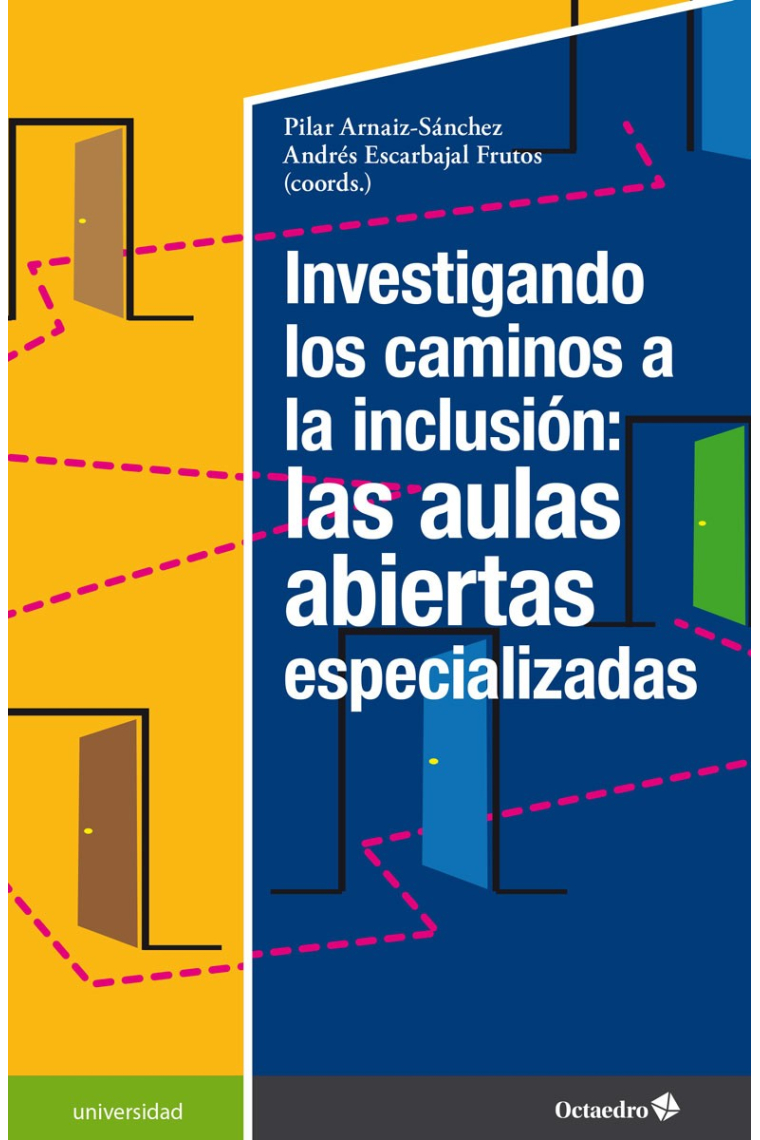 Investigando los caminos a la inclusión: las aulas abiertas especializadas