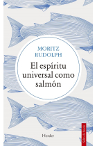 El espíritu universal como salmón