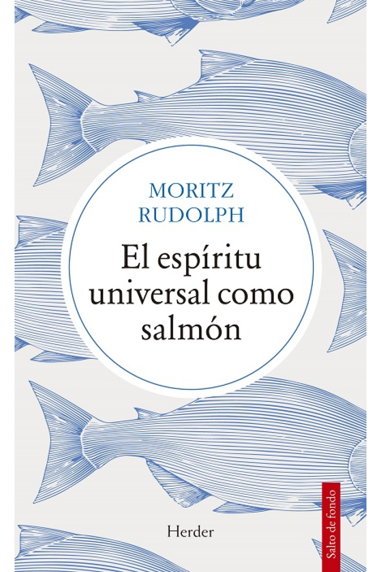 El espíritu universal como salmón