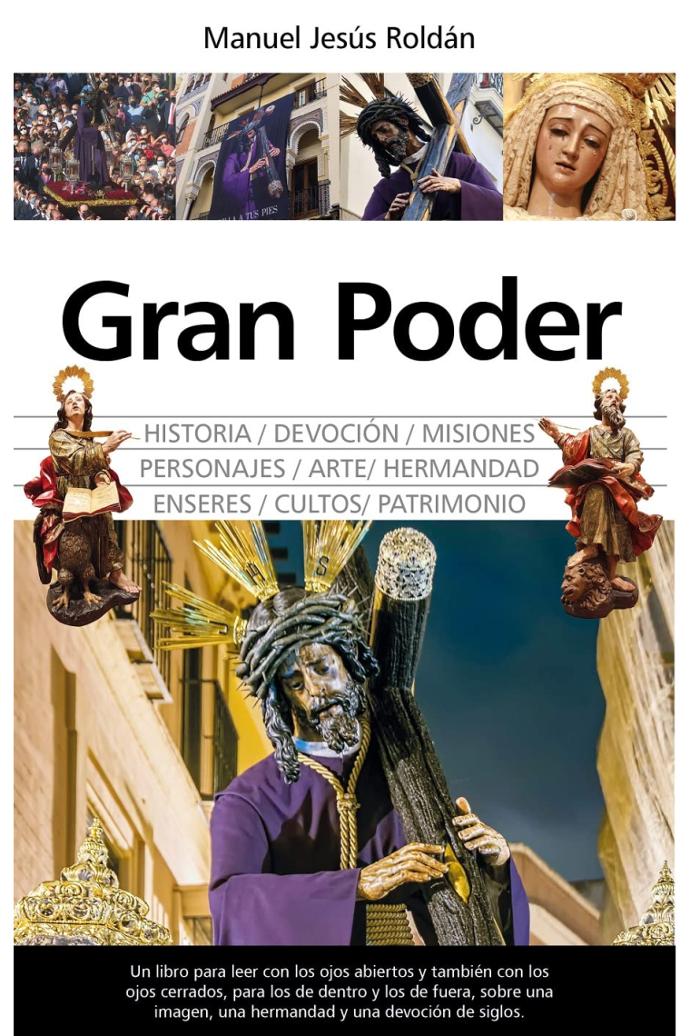 Gran poder. Historia, Arte y Devoción