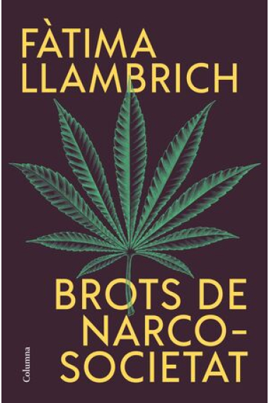 Brots de narcosocietat