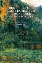 Del llibre que Lluís Domènech i Montaner no va escriure