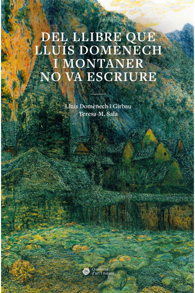 Del llibre que Lluís Domènech i Montaner no va escriure