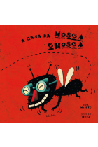 A casa da mosca chosca