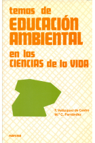 Temas de educación ambiental en las ciencias de la vida.